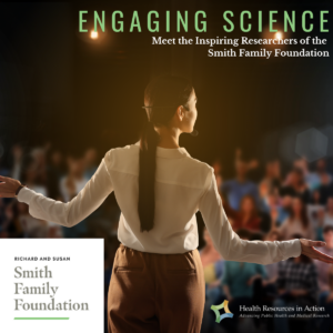 A professional woman addressing a crowd with text that reads "Engaging Science: Meet the Inspiring Researchers of the Smith Family Foundation."