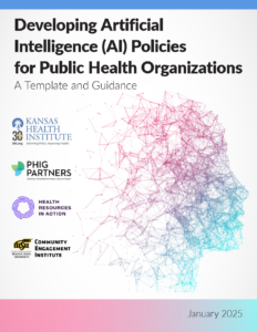 cover of toolkit entitled Developing Artificial Intelligence (AI) Policies for Public Health Organizations: A Template and Guidance